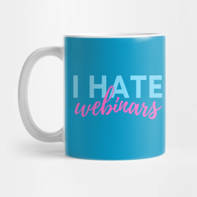 I hate webinars - marketing meme by CursedContent